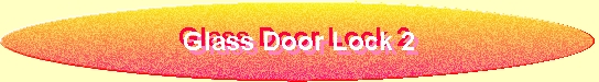 Glass Door Lock 2